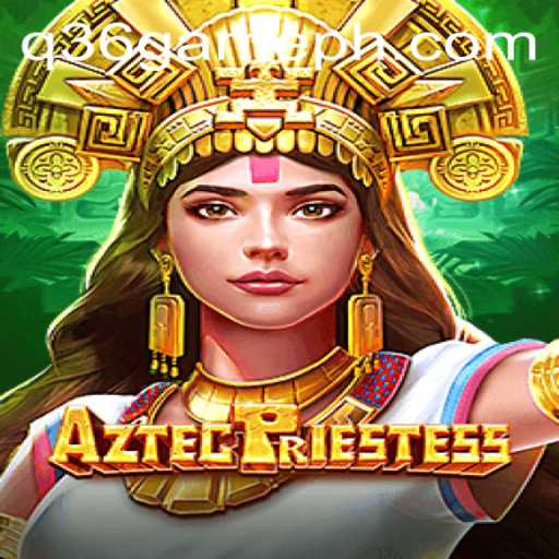 AztecPriestess: Unraveling the Mysteries of the Q36 Game