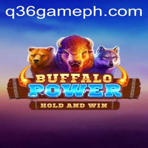 Exploring the Exciting World of BuffaloPower: The Q36 Game Phenomenon